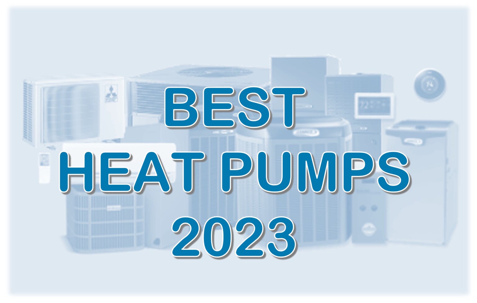 Best Heat Pumps in 2023 Magic Touch Mechanical